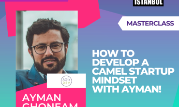 How to Develop a Camel Startup Mindset With Ayman!